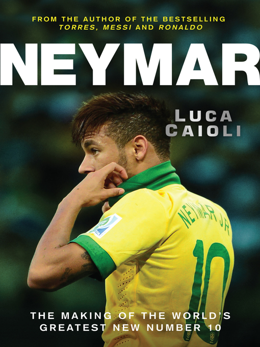 Title details for Neymar by Luca Caioli - Available